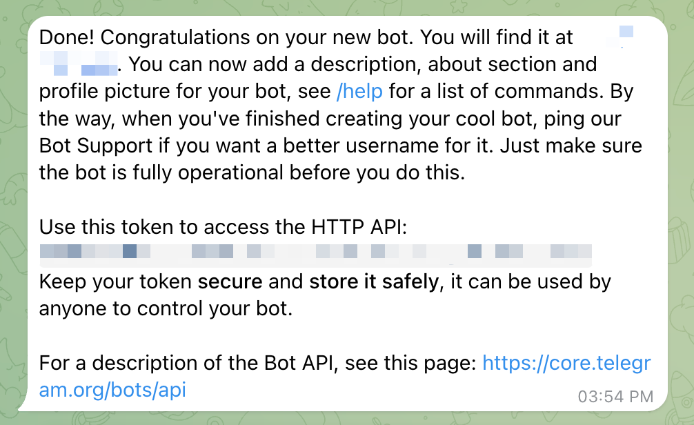 BotFather's confirmation message with the new bot's HTTP API token redacted